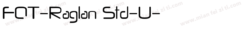 FOT-Raglan Std-U字体转换